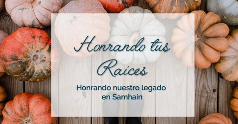 honrando tus raices en samhain