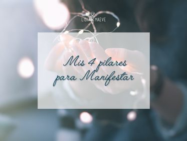 mis 4 pilares para manifestar